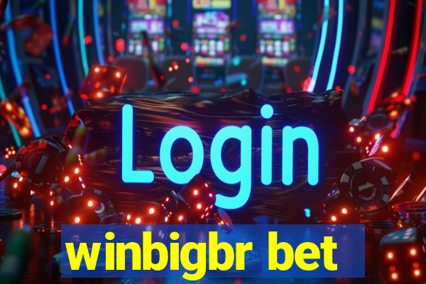 winbigbr bet